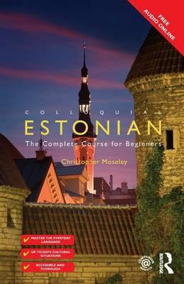 Colloquial Estonian: the complete course for beginners. (Free audio online)