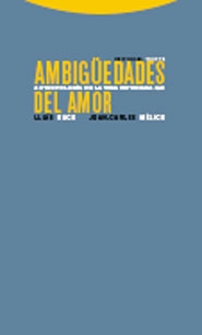 Ambigüedades del amor. Antropología de la vida cotidiana 2/2