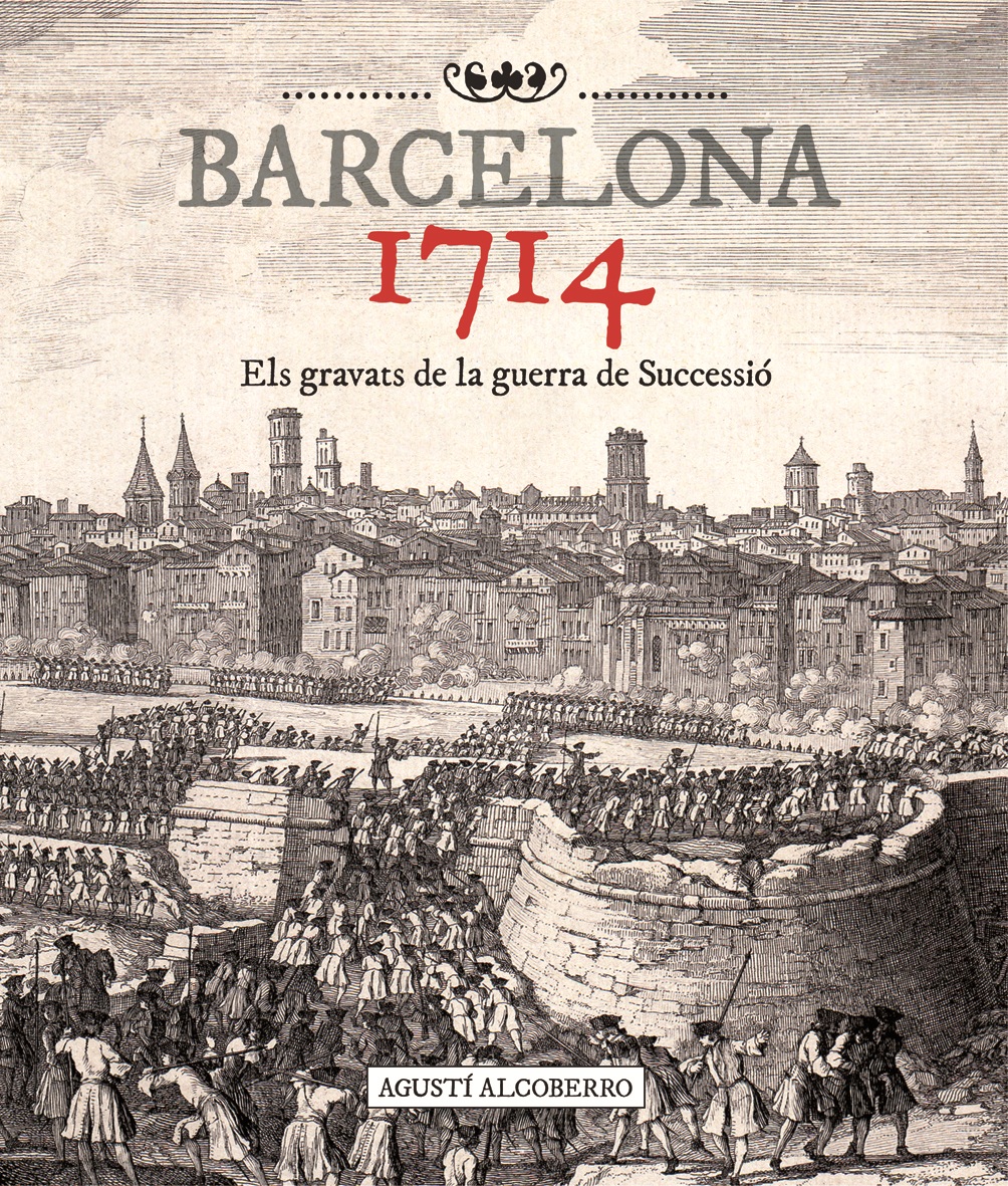 Calendari 2014. Barcelona 1714. Els gravats de la guerra de Successió