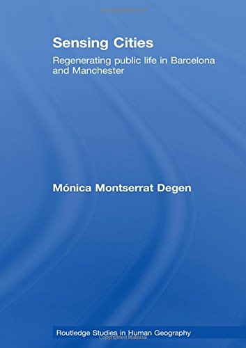 Regenerating Public Life in Barcelona and Manchester