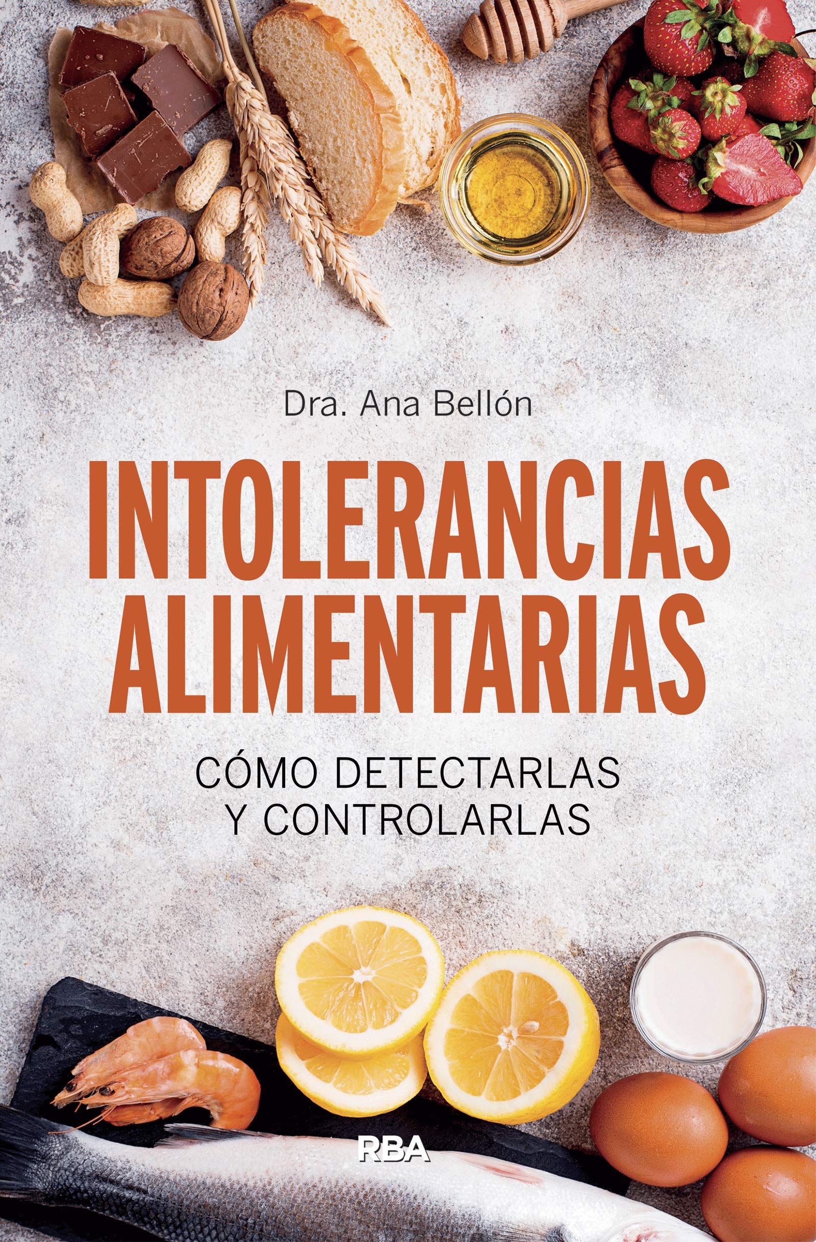 Intolerancias alimentarias. Cómo detectarlas y controlarlas