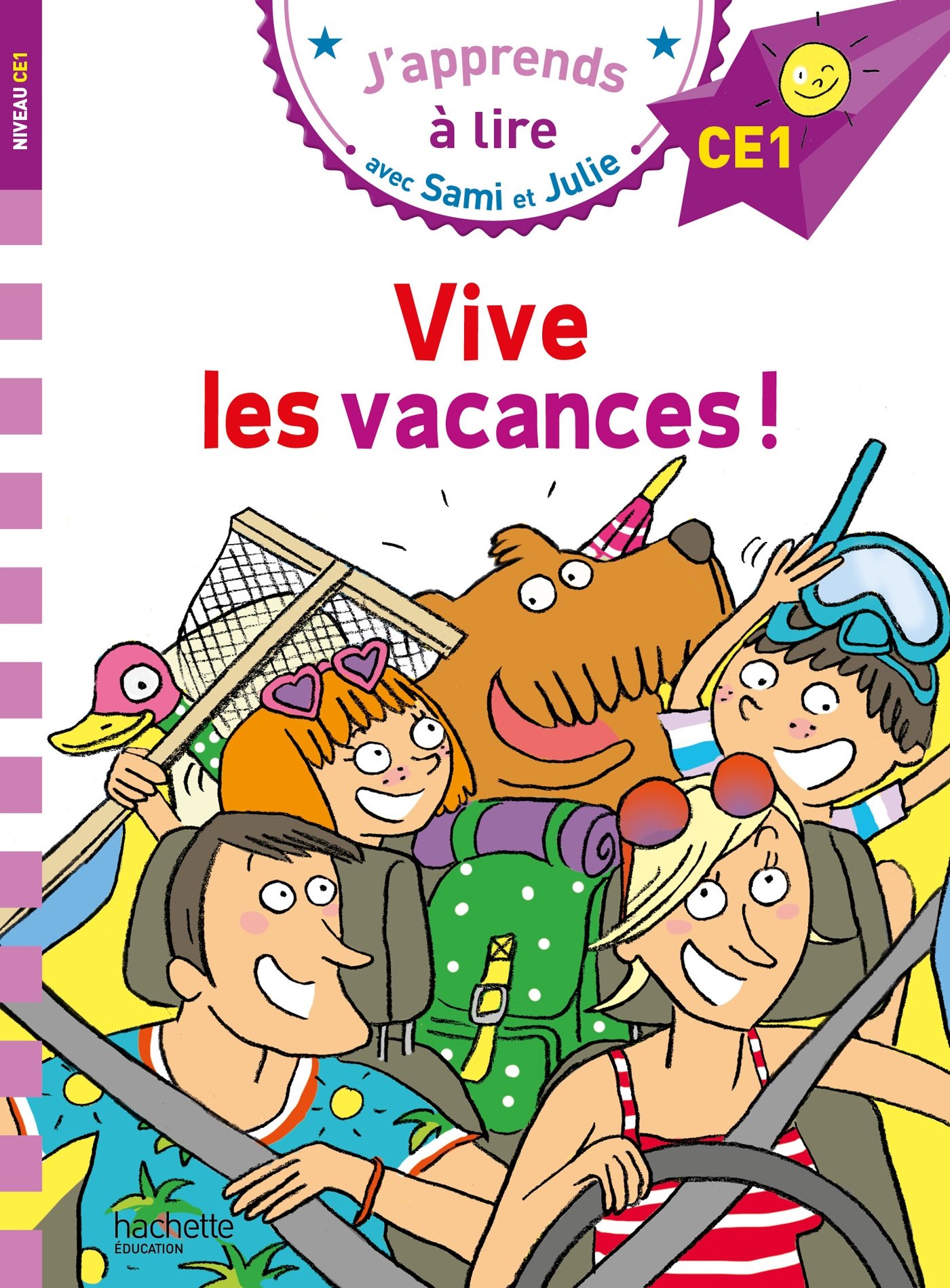 Vive les vacances! (J'apprend à lire avec Sami et Julie - CE1)