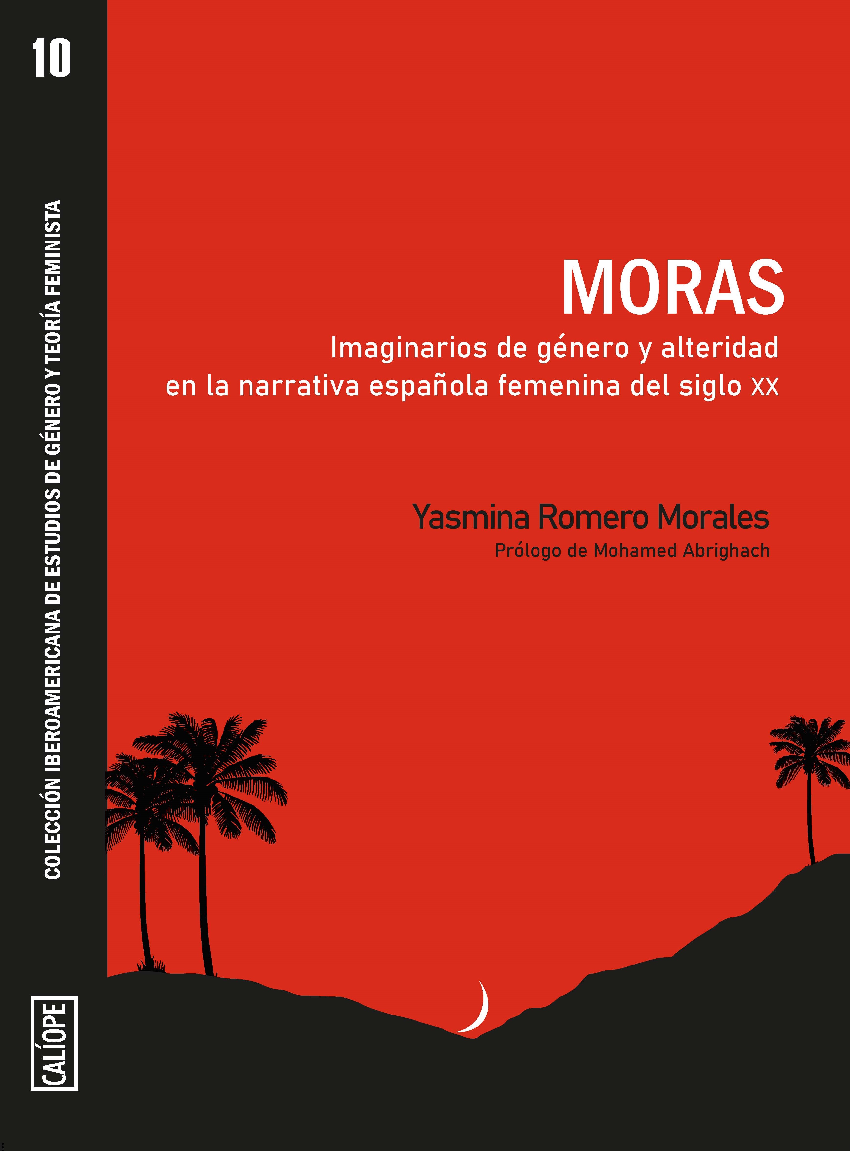 Moras: imaginarios de género y alteridad en la narrativa española femenina del siglo XX