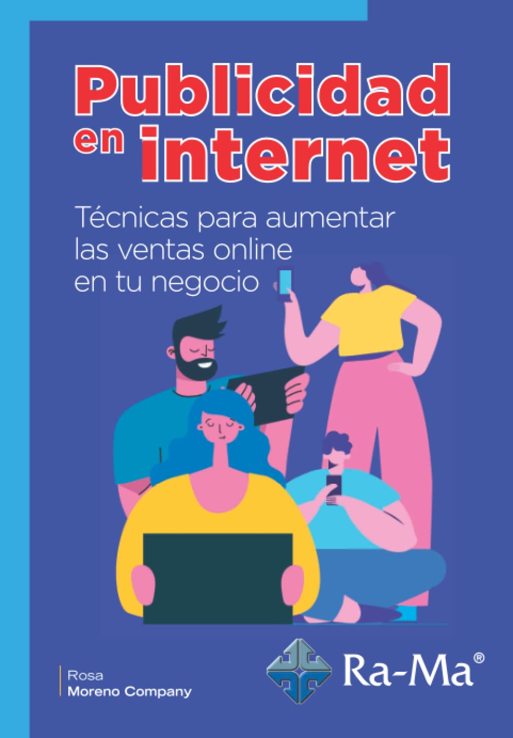 Publicidad en Internet: Técnicas para aumentar las ventas online en tu negocio