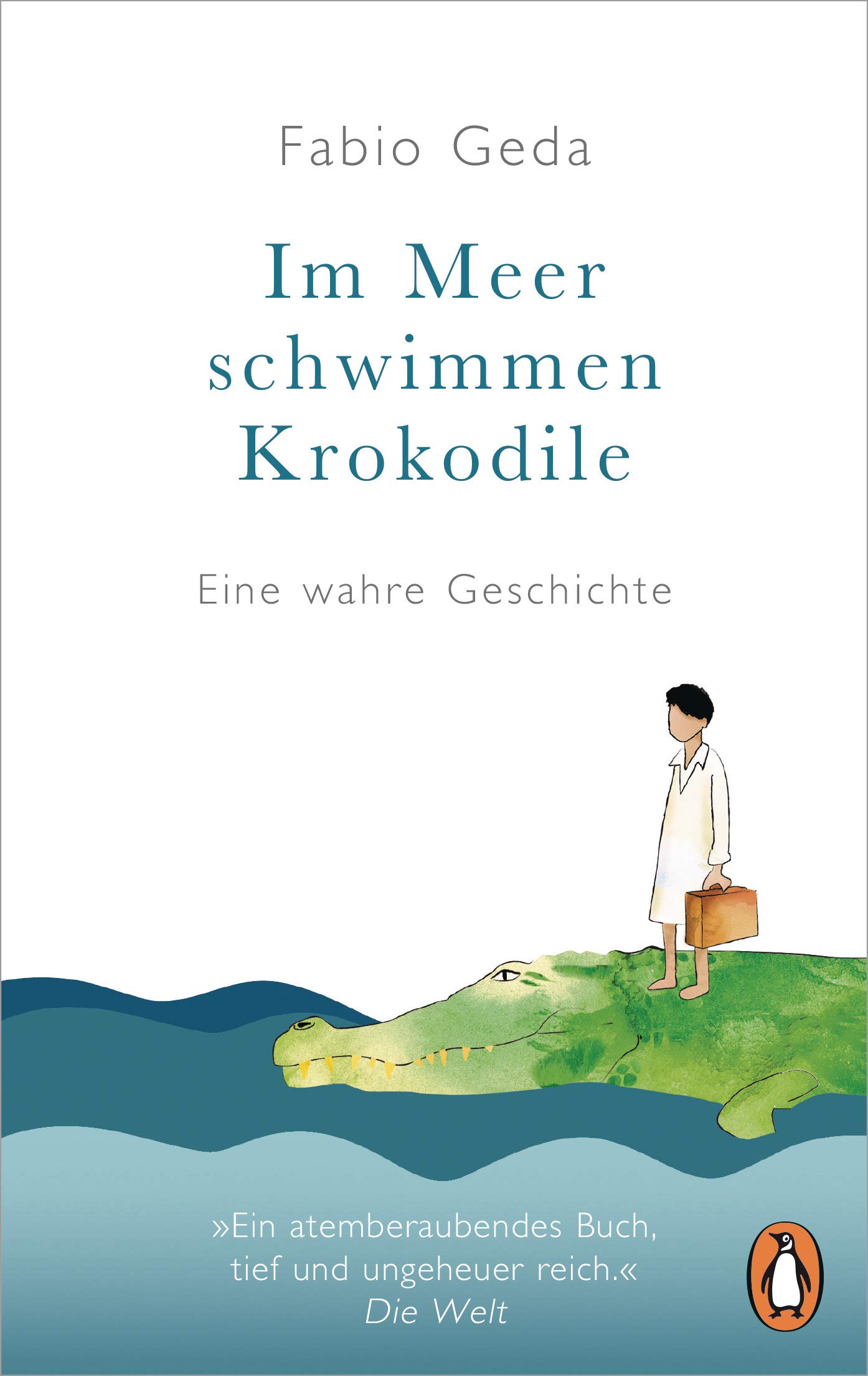 Im Meer schwimmen Krokodile: Eine wahre Geschichte