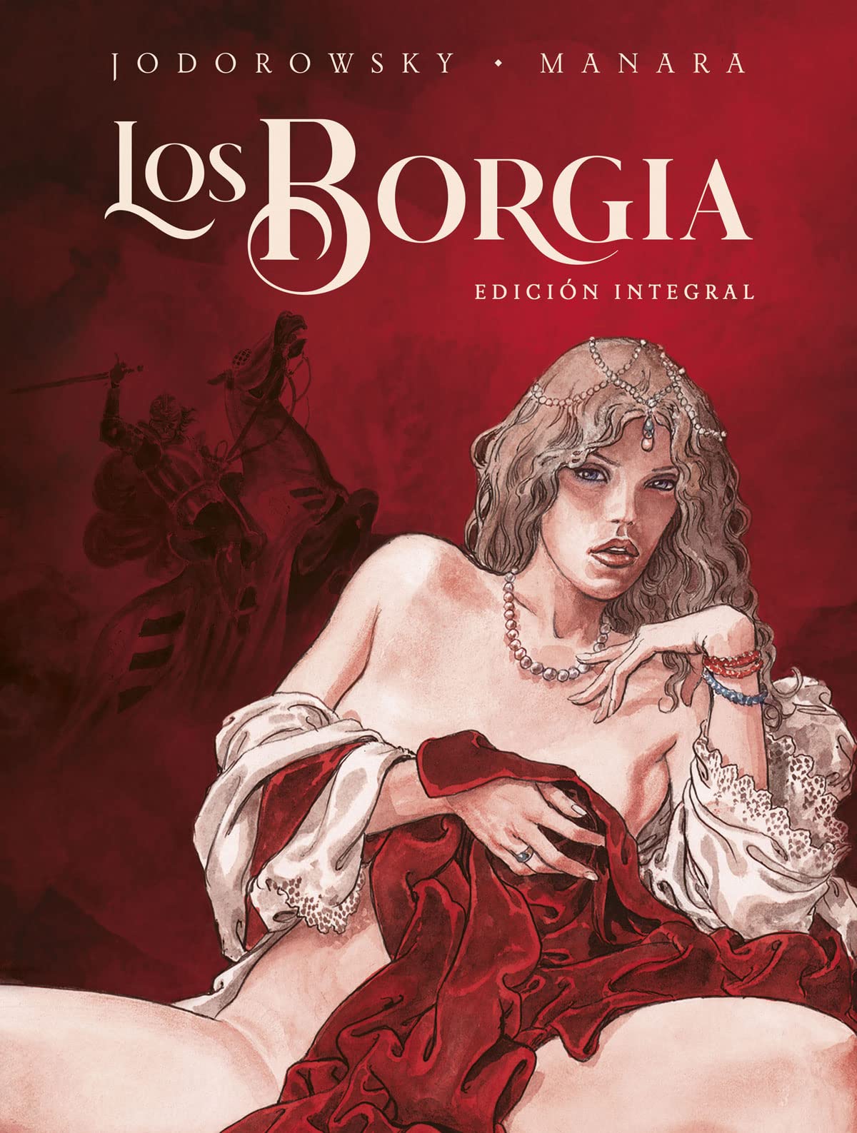 Los Borgia. Edición integral (NE)