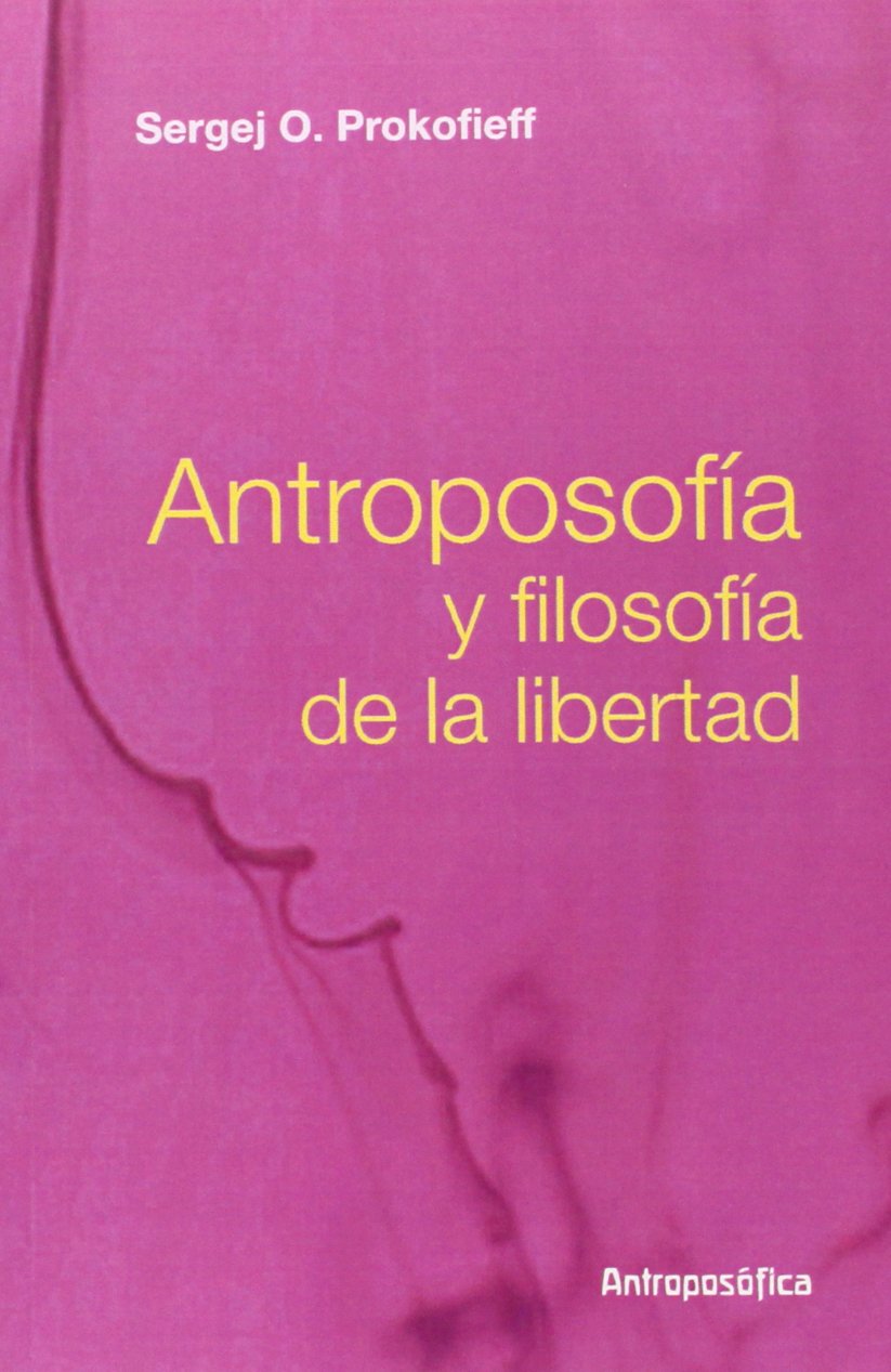 Antroposofía y filosofía de la libertad