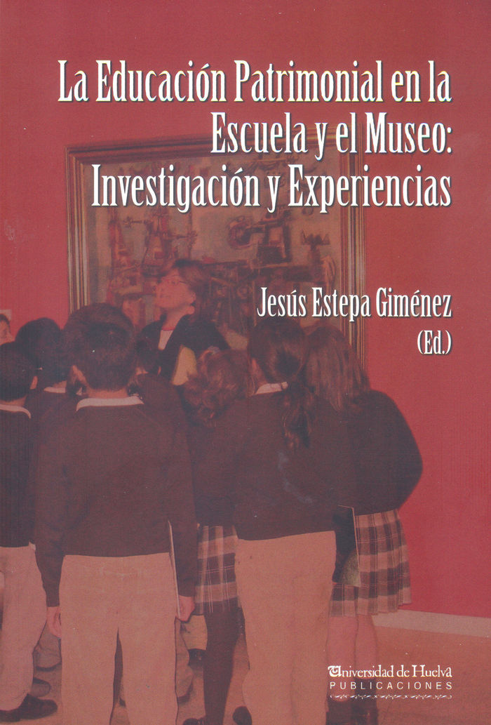 La educación patrimonial en la escuela y el museo