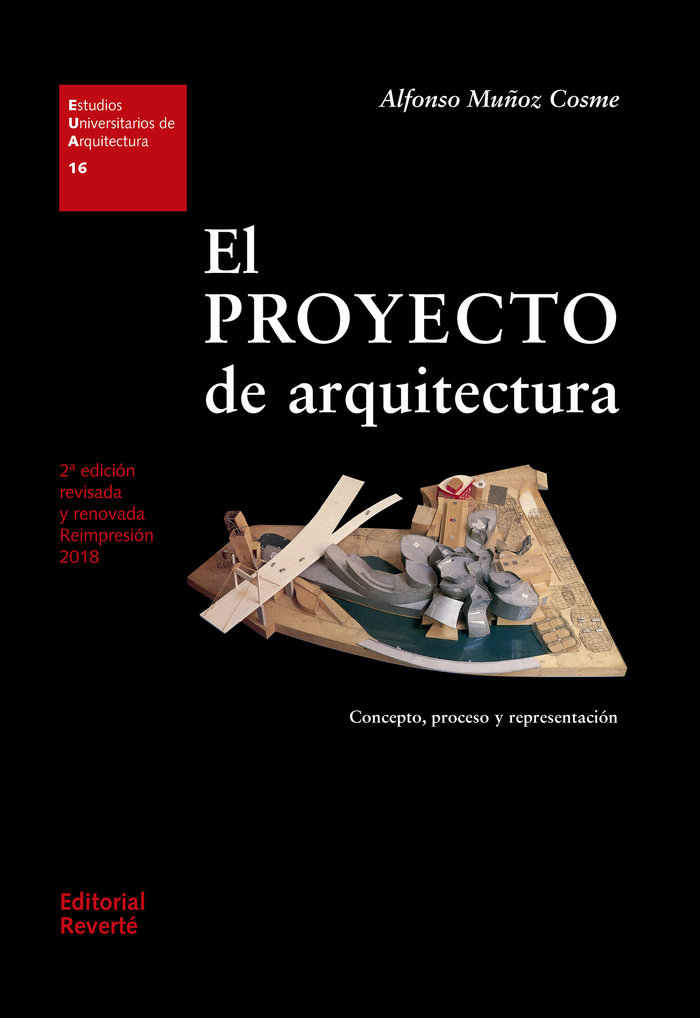 El proyecto de arquitectura. Concepto, proceso y representación (EUA16) 2 Ed.