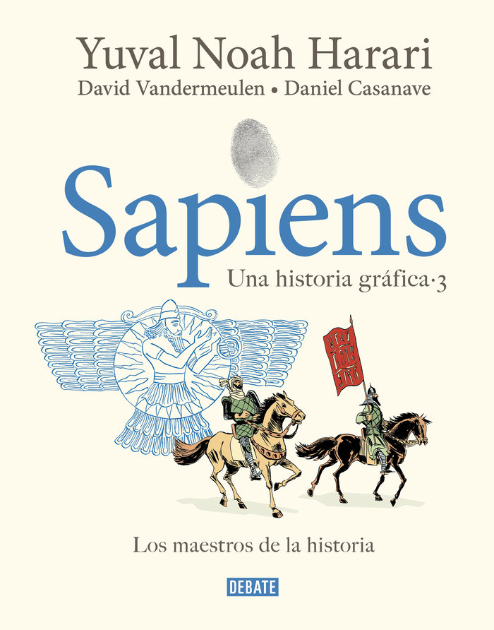 Sapiens. Los maestros de la historia. Una historia gráfica 3