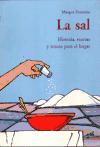 La sal. Historia, recetas y trucos para el hogar