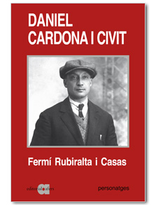 Daniel Cardona i Civit (1890-1943) : una biografía política