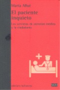 El paciente inquieto. Los servicios de atención médica y la ciudadanía
