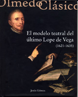 El modelo teatral del último Lope de Vega (1621-1635)