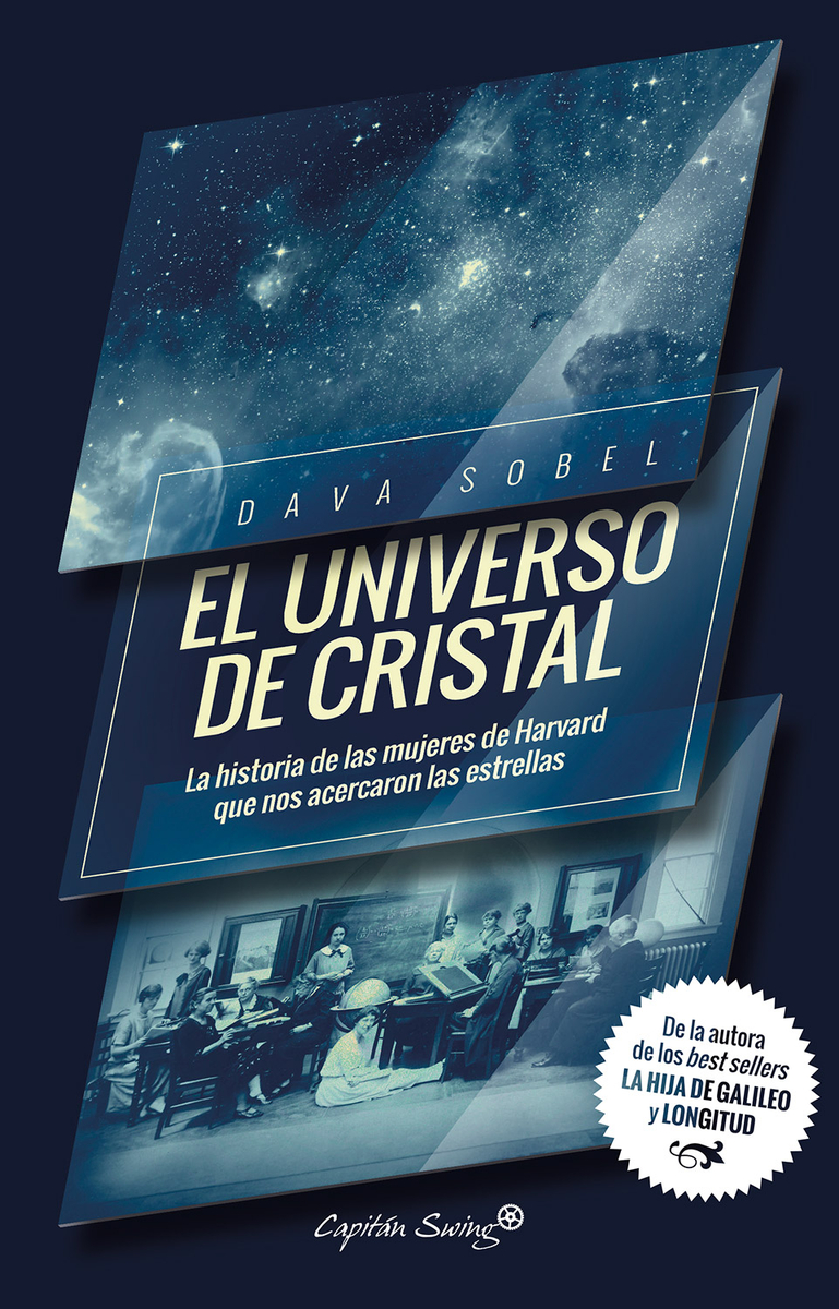 El universo de cristal. La historia de las mujeres de Harvard que nos acercaron las estrellas