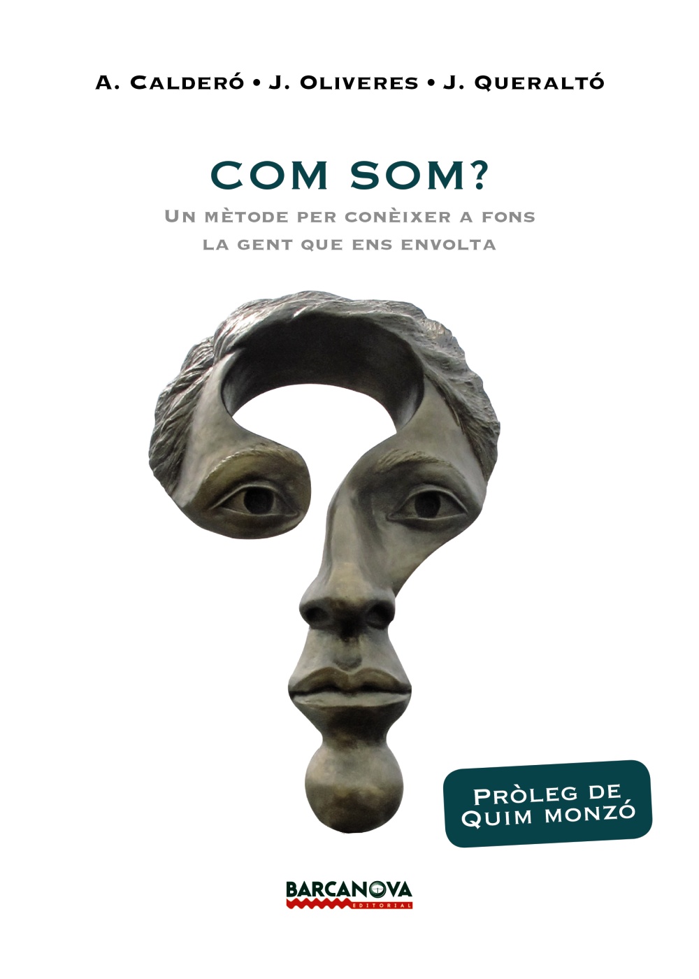 Com som?.Un  mètode per conèixer a fons la gent que ens envolta.