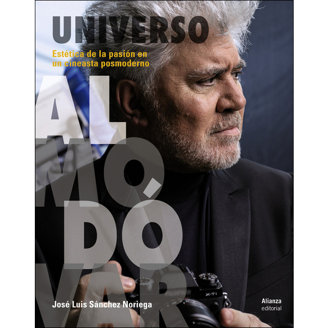 Universo Almodóvar. Estética de la pasión en un cineasta posmoderno