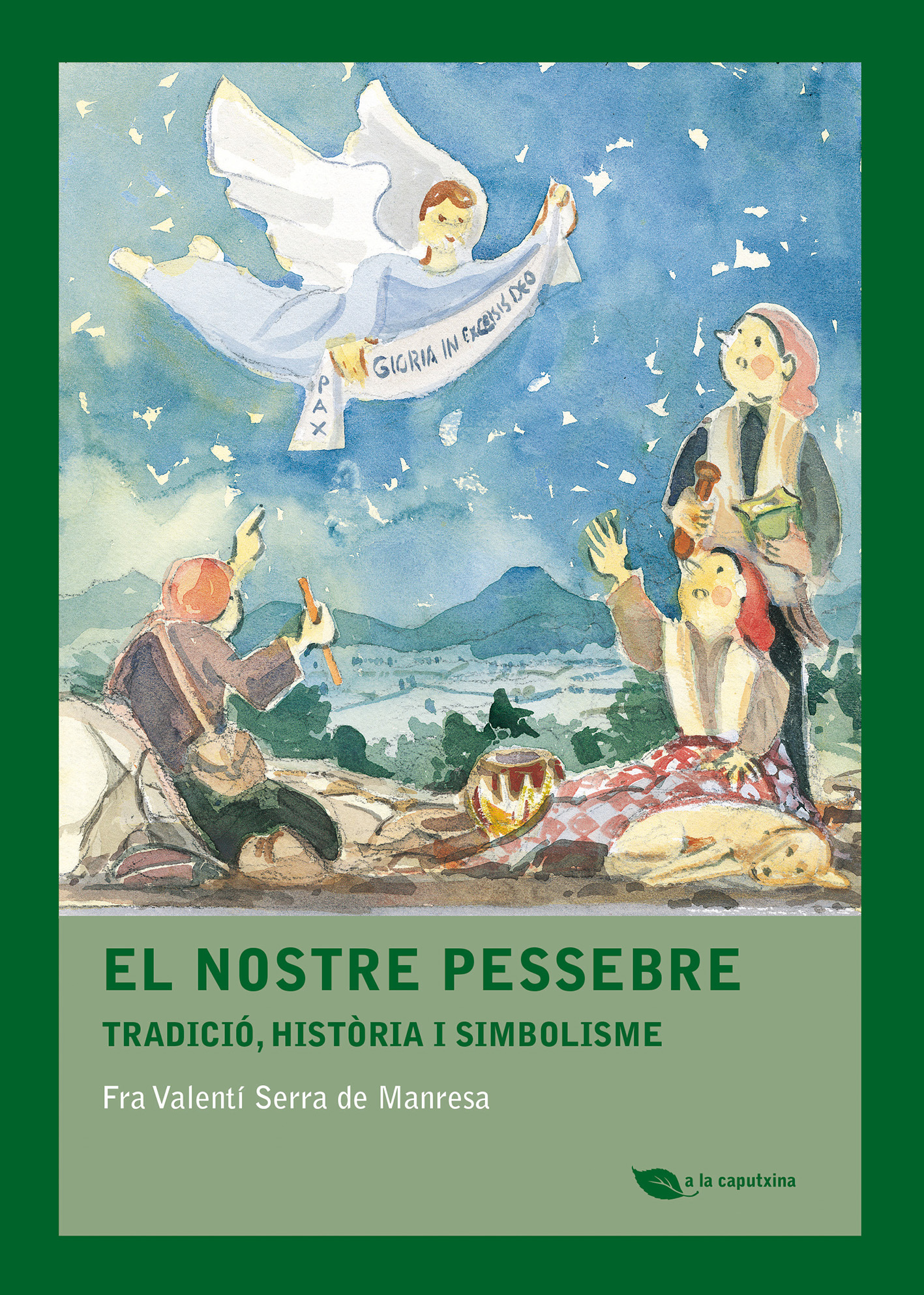 El nostre pessebre. Tradició, història i simbolisme