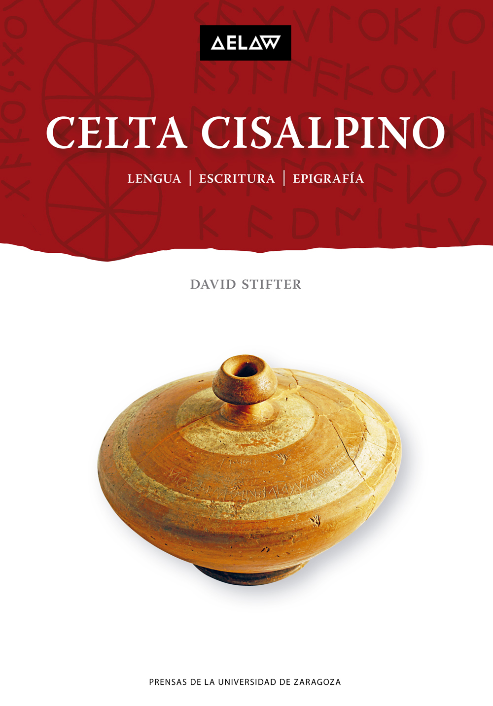 Celta Cisalpino: Lengua, escritura, epigrafía