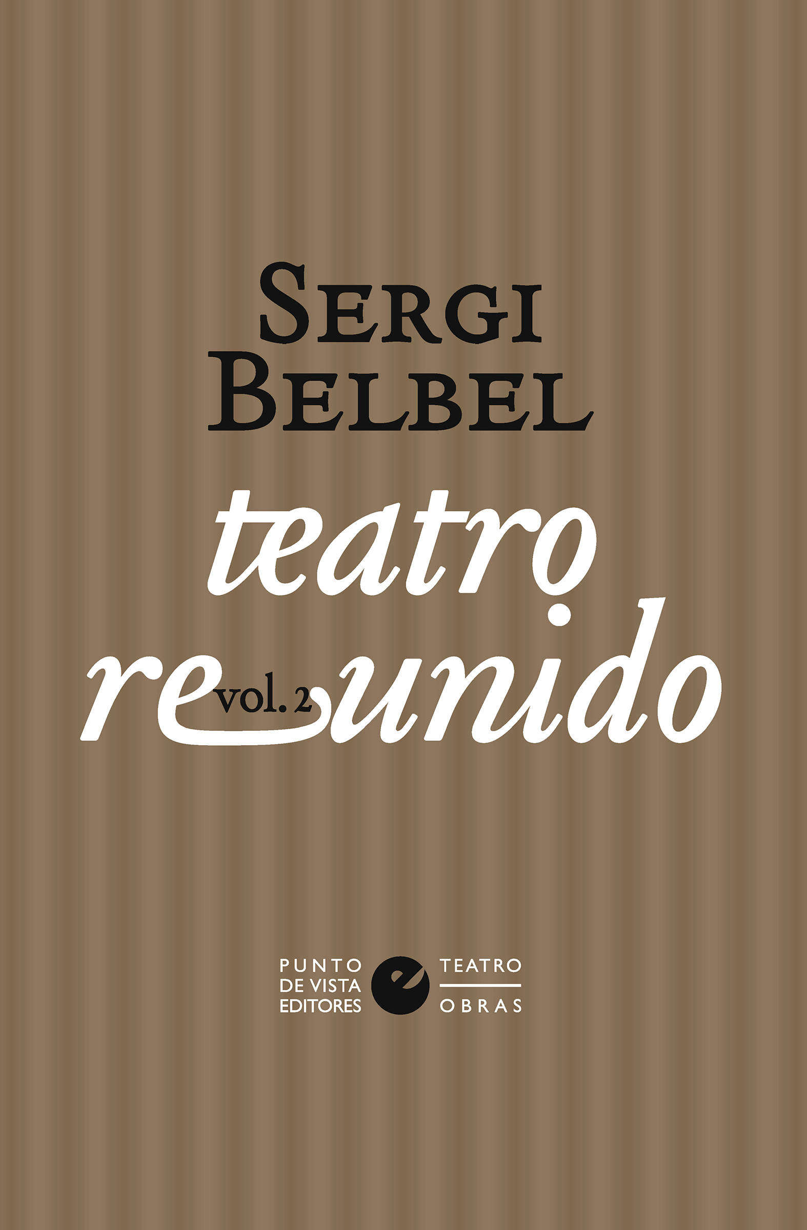 Teatro reunido de Sergi Belbel (Vol II)