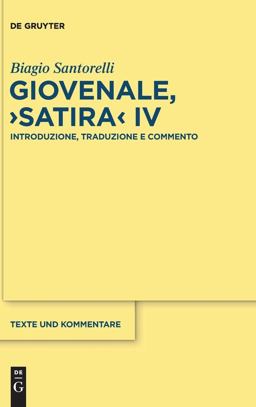 Giovenale, Satira IV: Introduzione, Traduzione e Commento