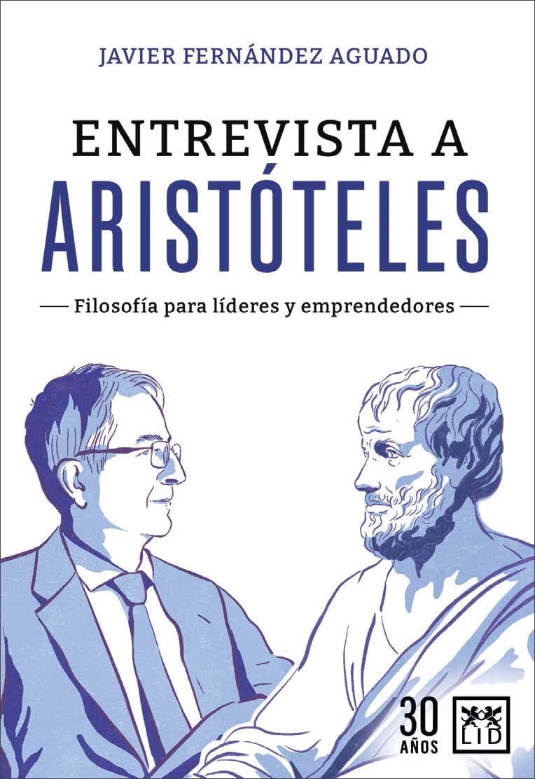 Entrevista a Aristóteles. Filosofía para lideres y emprendedores