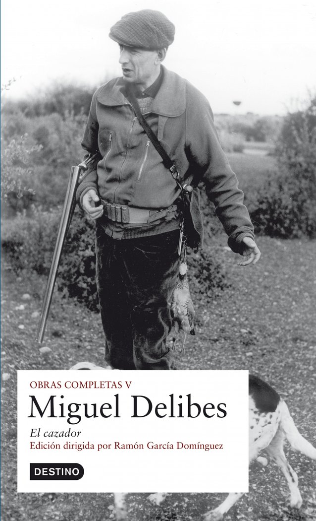 O.C. Miguel Delibes - El cazador