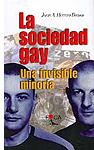 La sociedad gay. Una invisible minoría