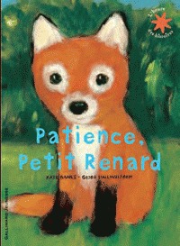 Patience, Petit Renard