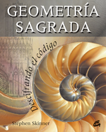 Geometría sagrada : descifrando el código