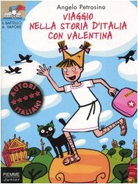 Viaggio nella storia d'Italia con Valentina (a partire dagli 8 anni)