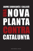 Una Nova Planta contra Catalunya