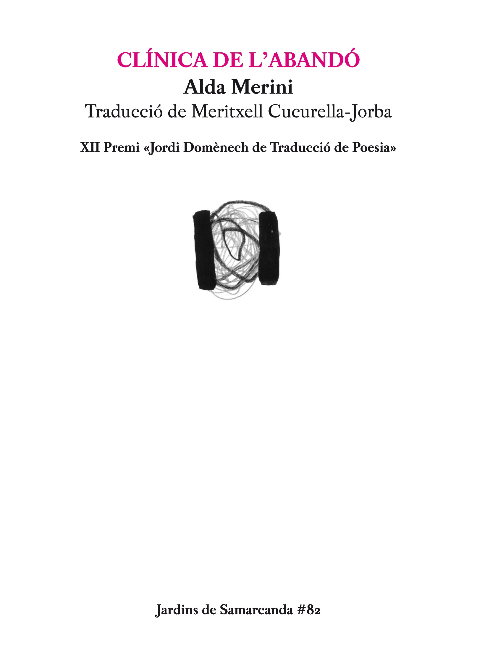 Clínica de l'abandó. XII premi Jordi Domènech de traducció de poesia