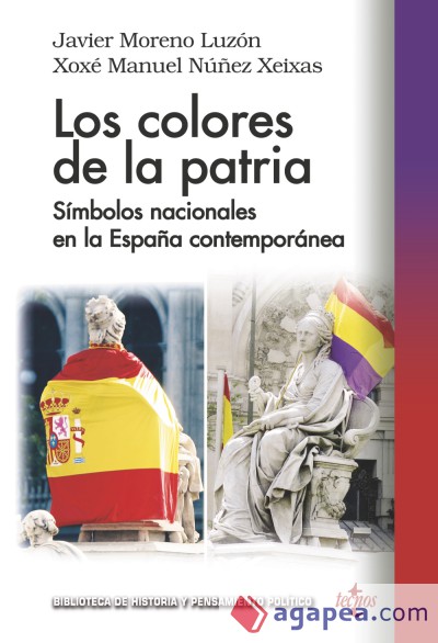 Los colores de la patria. Símbolos nacionales en la España contemporánea