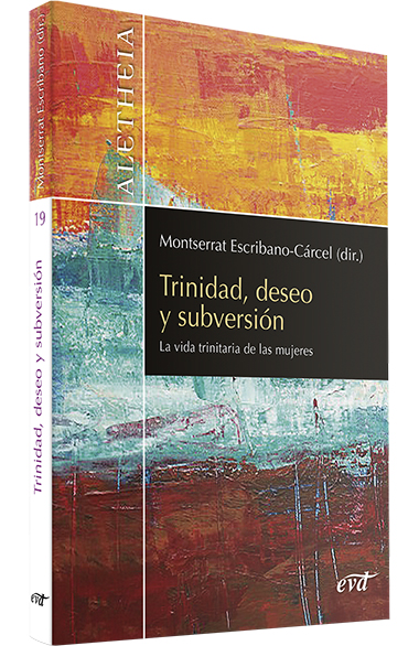 Trinidad, deseo y subversión: la vida trinitaria de las mujeres