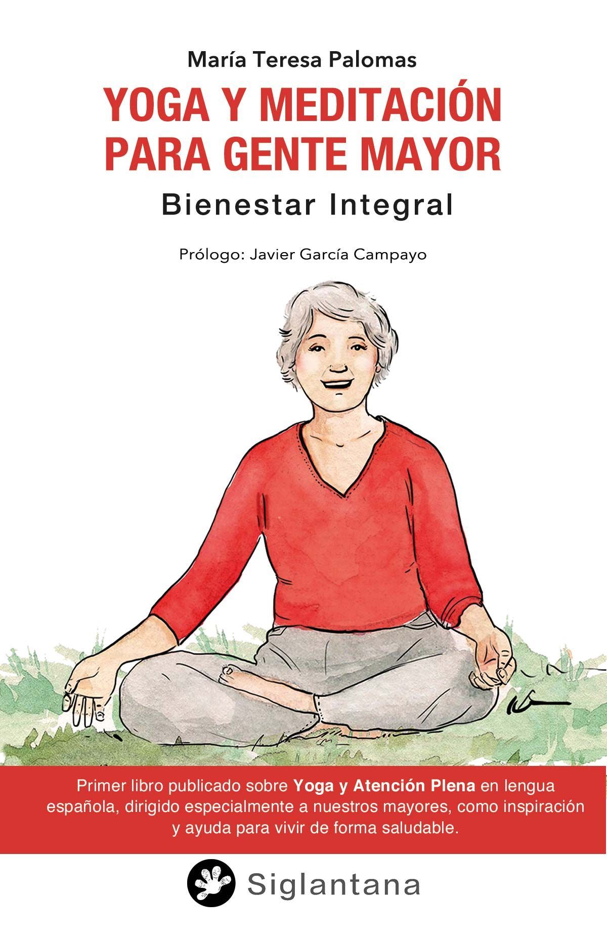 Yoga y meditación para gente mayor. Bienestar Integral