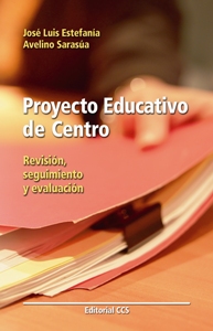 Proyecto educativo de centro. Revisión, seguimiento y evaluación