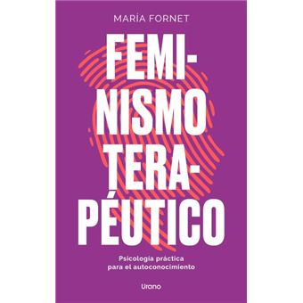 Feminismo terapéutico. Psicología práctica para el conocimiento