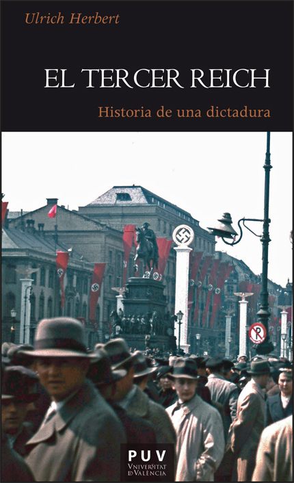 El Tercer Reich. Historia de una dictadura