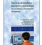 Ejercicios de estadística descriptiva y probabilidad para economía y administración de empresas