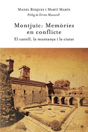 Montjuich. Memòries en conflicte