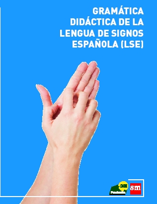 Gramática Didáctica de la Lengua de Signos Española (LSE) + DVD