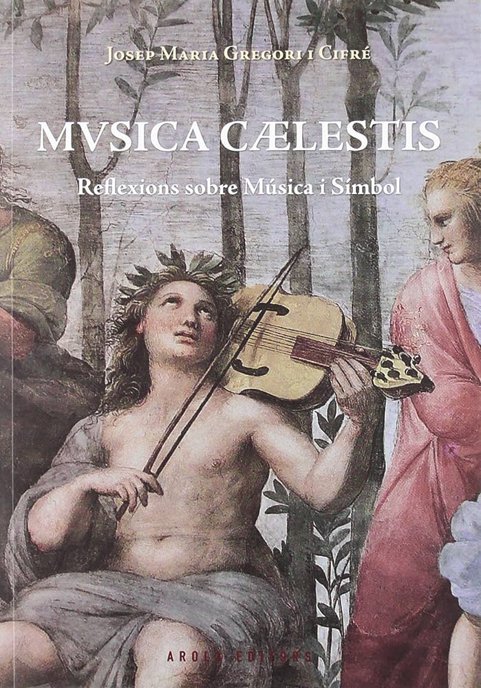 Musica caelestis. Reflexions sobre música i símbol