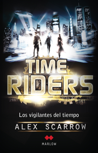 Time Riders. Los vigilantes del tiempo