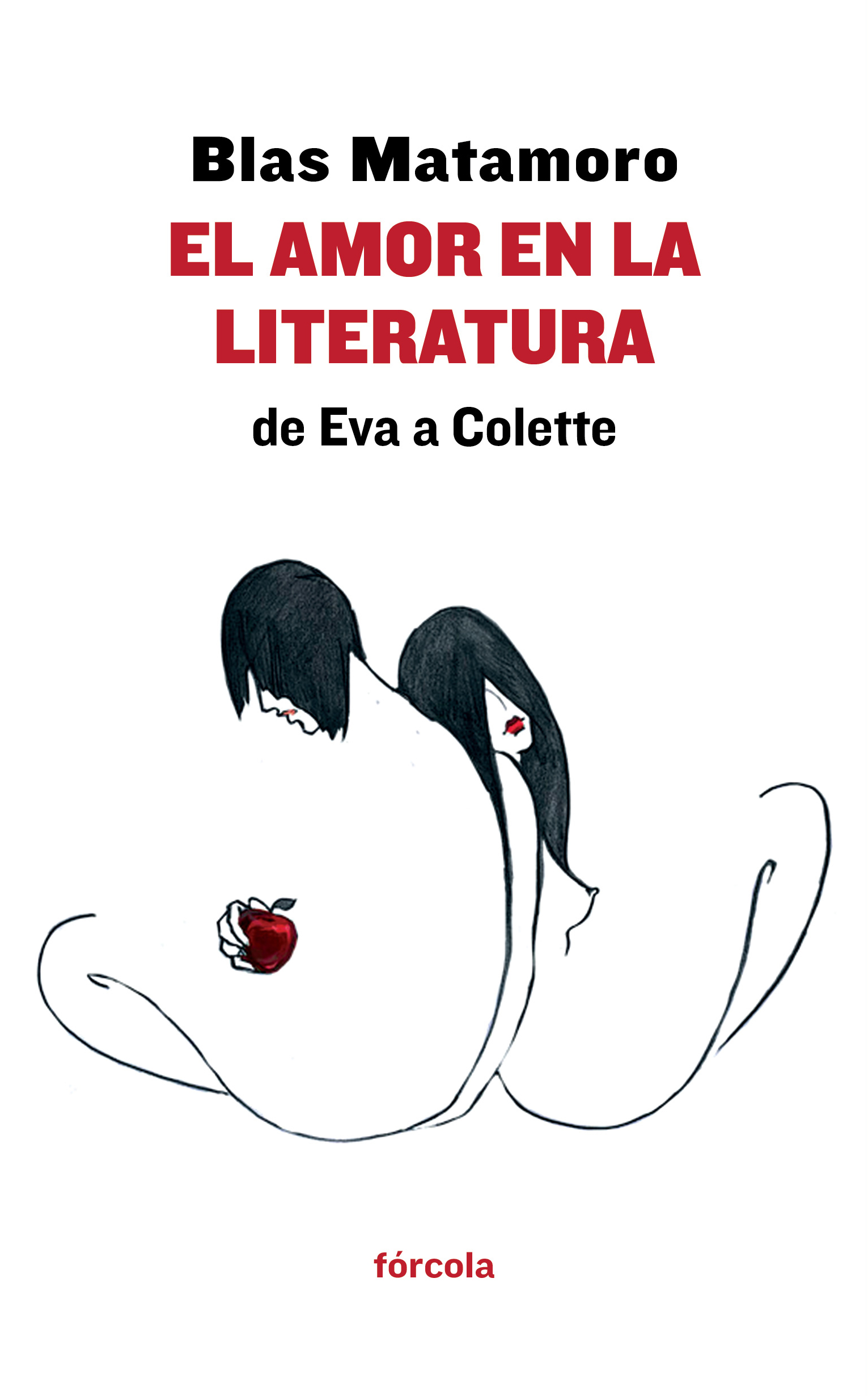 El amor en la literatura (De Eva  a Colette)