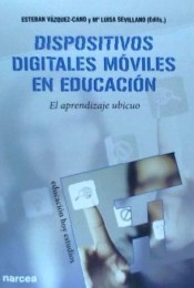 Dispositivos digitales móviles en educación.El aprendizaje ubicuo