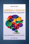 Sordera y lenguaje: Neurociencias y logogenia. Experiencias lingüísticas con niños sordos