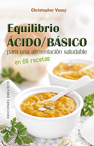 Equilibrio ácido/básico para una alimentación saludable