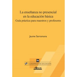 La enseñanza no presencial en la educación básica. Guía práctica para maestros y profesores