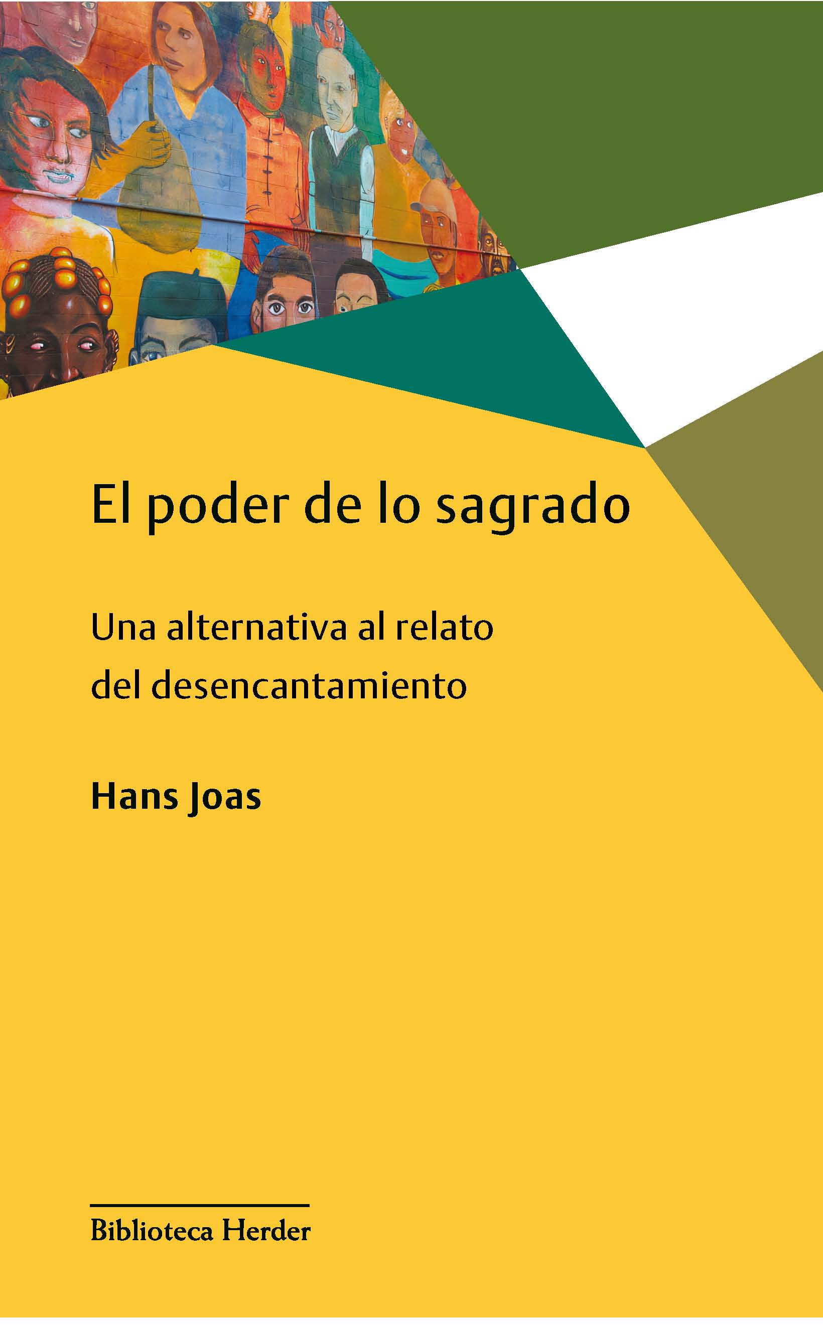 El poder de lo sagrado: una alternativa al relato del desencantamiento